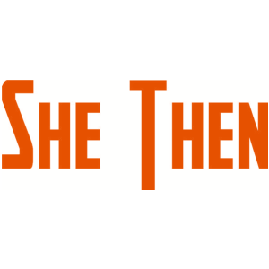 SHE THEN