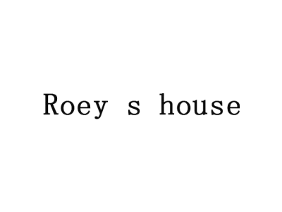 ROEY S HOUSE