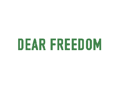 DEAR FREEDOM