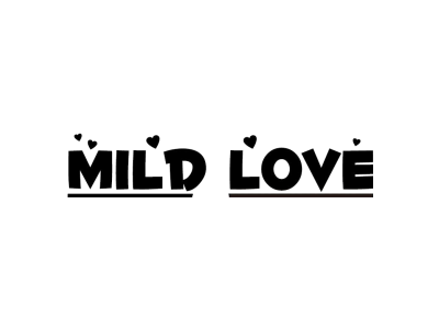 MILD LOVE