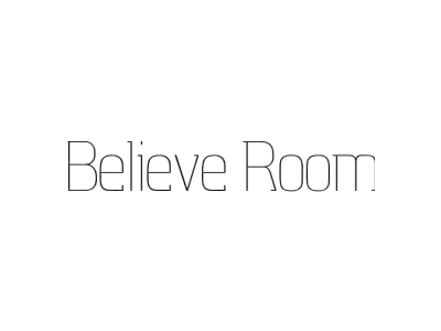 BELIEVE ROOM