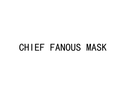CHIEF FANOUS MASK商标图