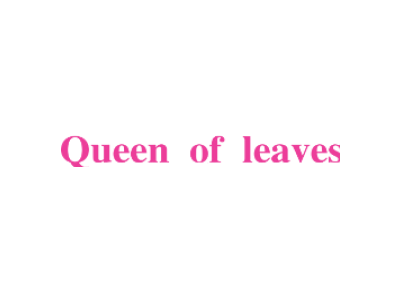 QUEEN OF LEAVES商标图